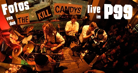 The Kill Candys live im P99